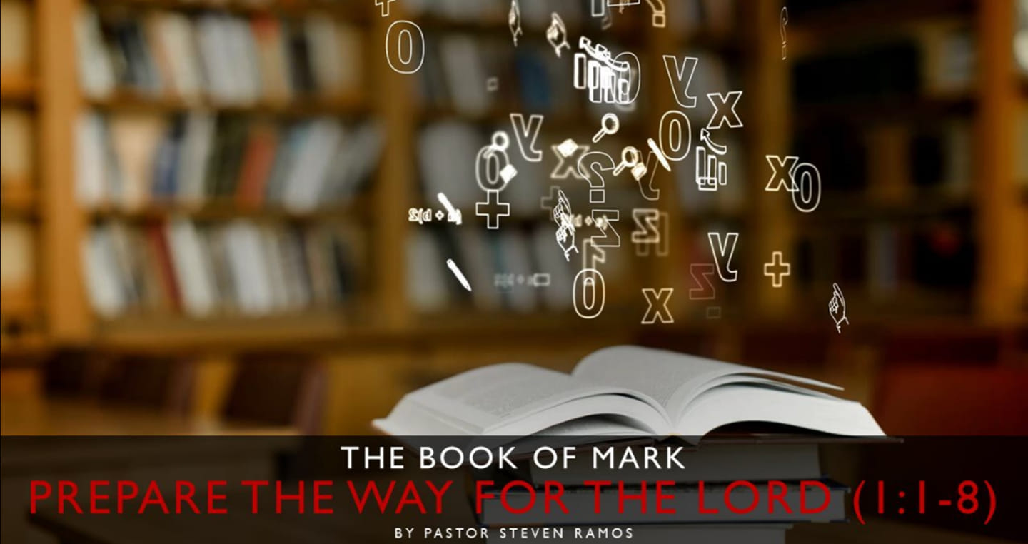 Prepare the Way for The Lord (Mark 1:1-8)
