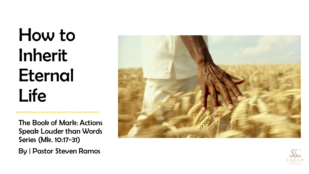 How to Inherit Eternal Life Pt.2 (Mark 10:17-31)