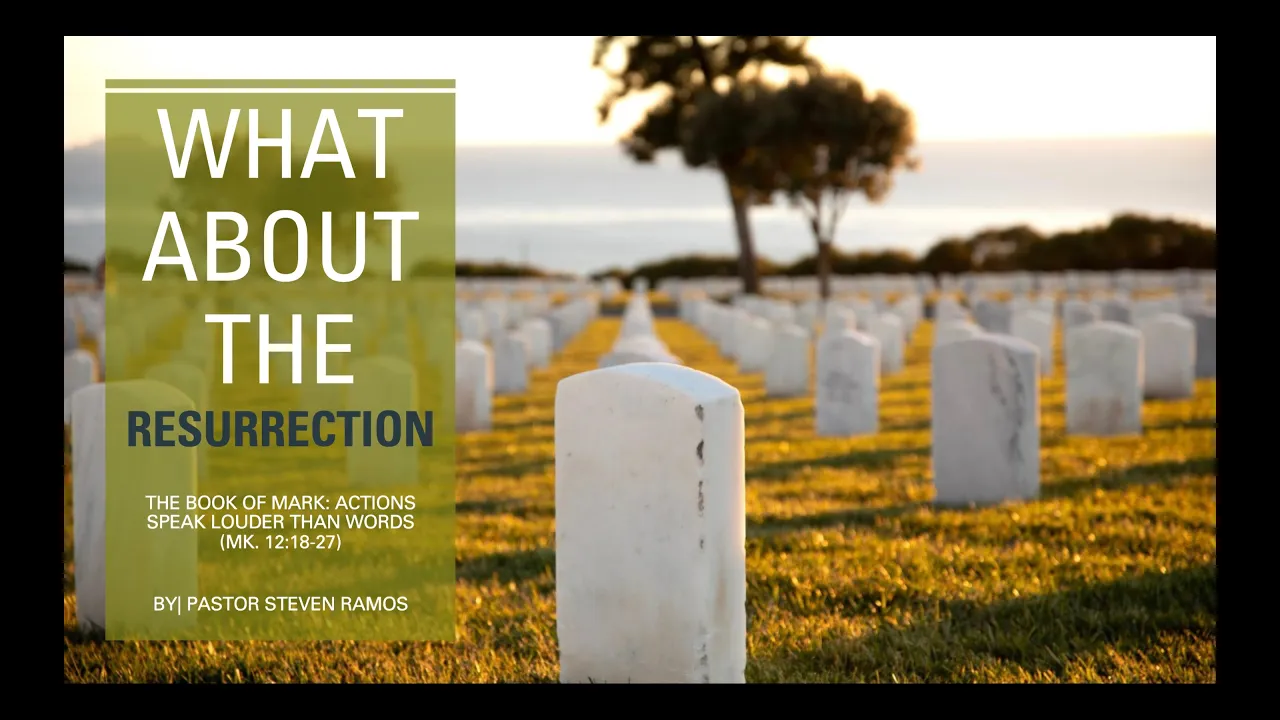 What About the Resurrection Pt.2 (Mark 12:18-27)