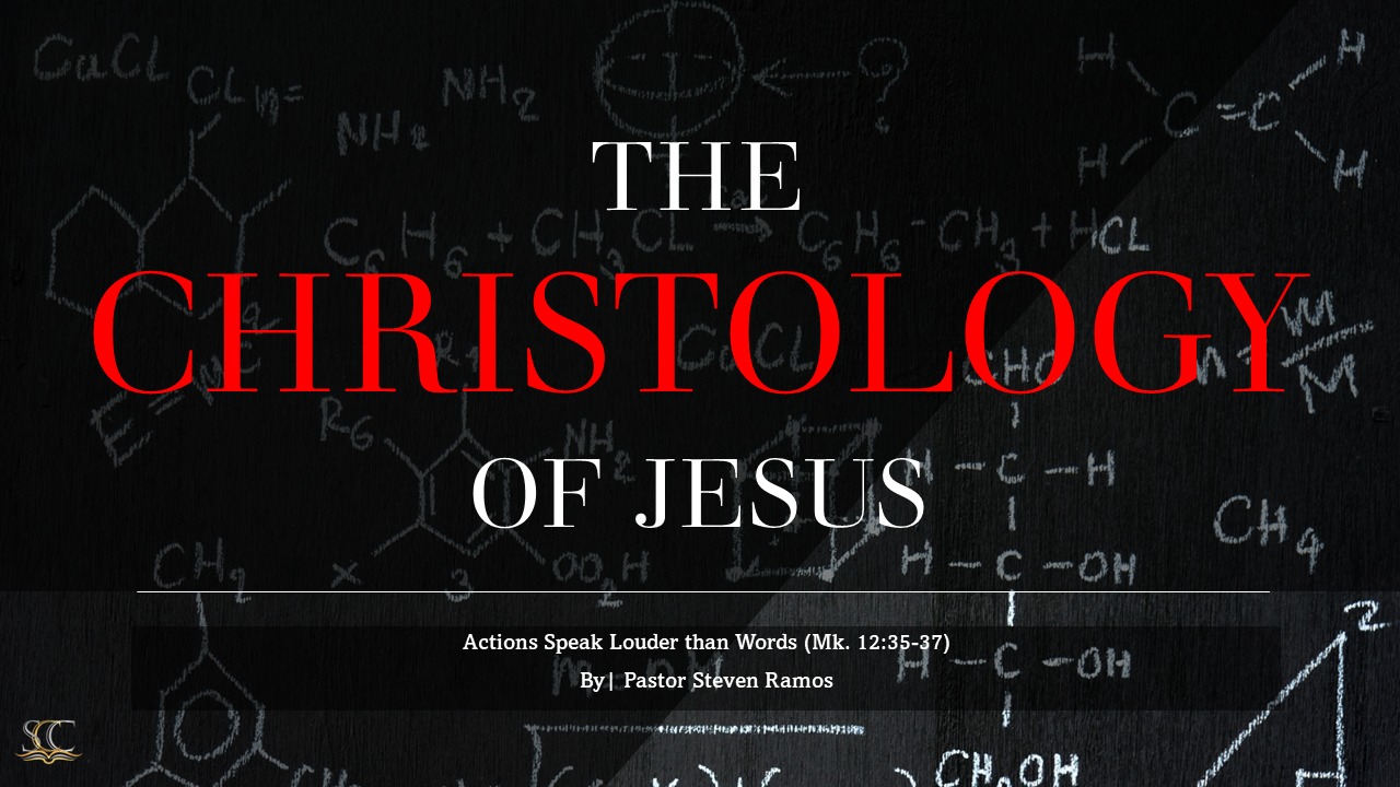 Christology Pt.2 (Mark 12:35-37)