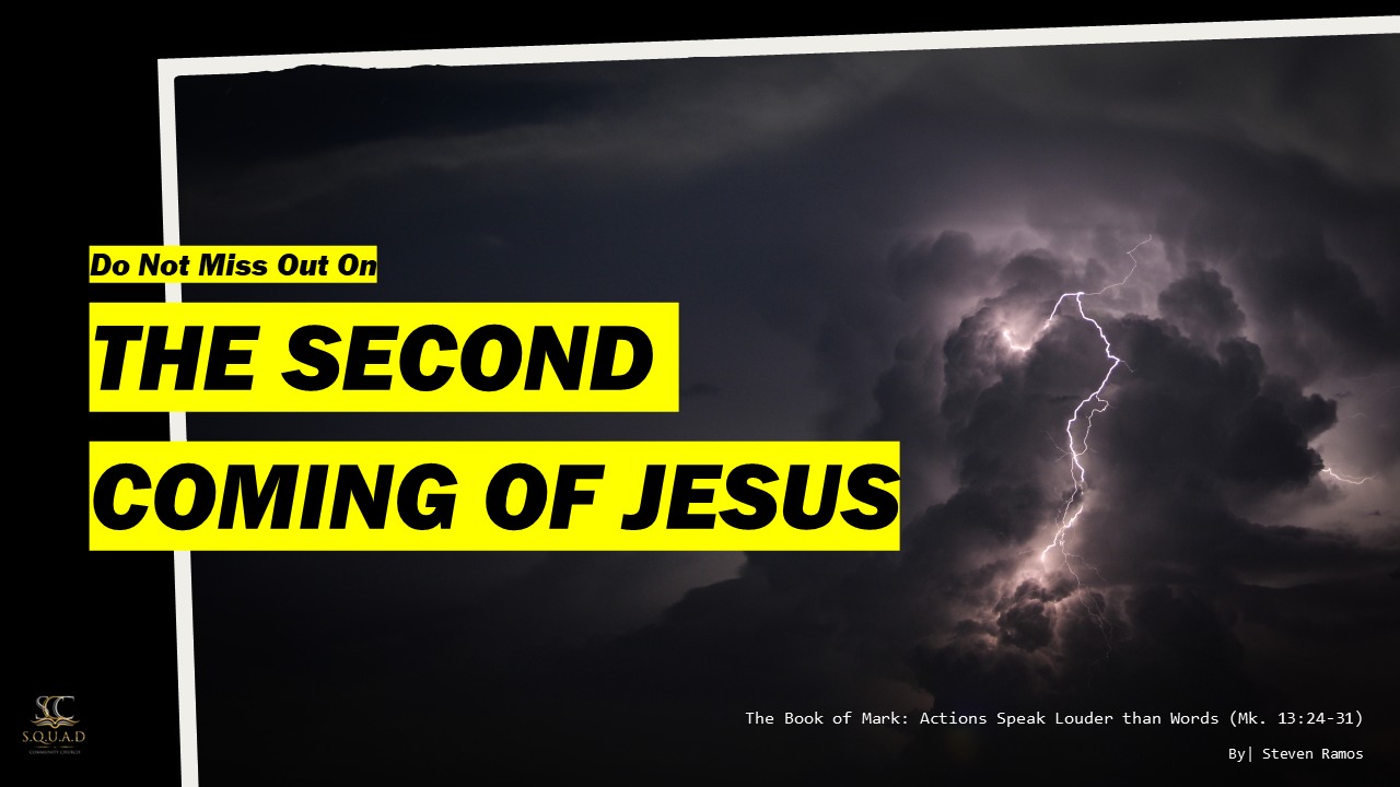 The Second Coming of Jesus (Mark 13:24-31)