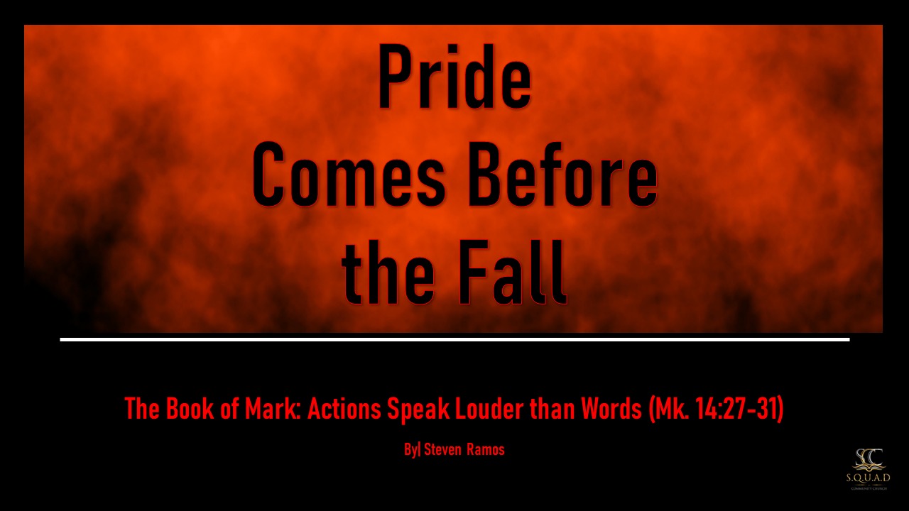 Pride Comes Before the Fall (Mark 14:27-31)