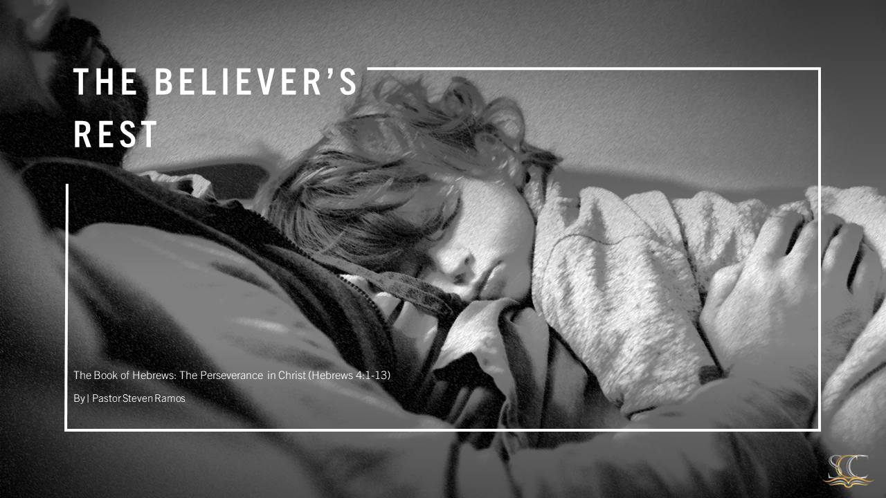 Hebrews Sermon Series | Perseverance in Christ | The Believer's Rest Pt.4 | Hebrews 4:1-13