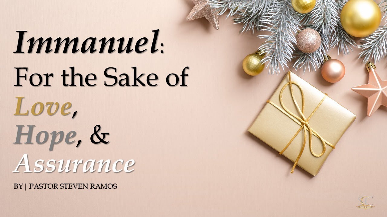 Immanuel: For the Sake of Love, Hope & Assurance